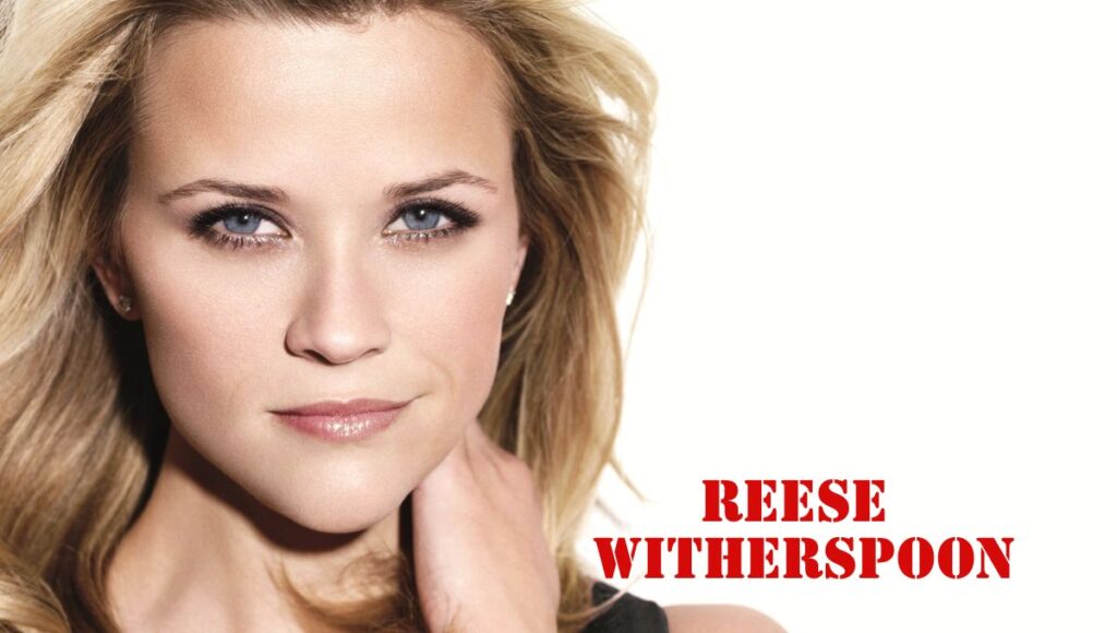 Reese Witherspoon Net Worth