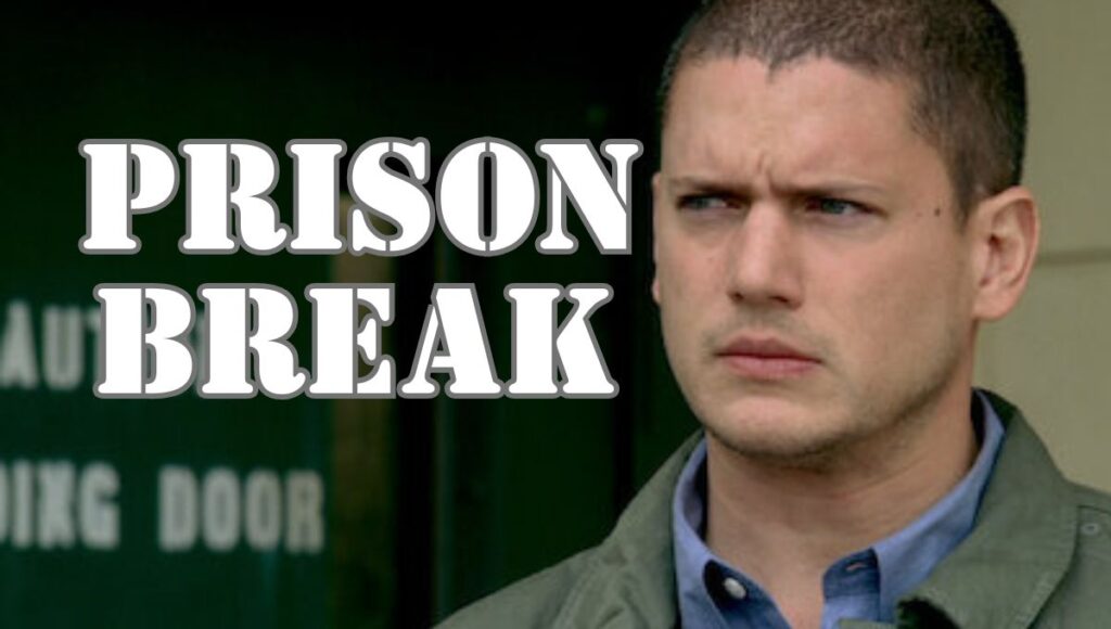 Prison Break The Series